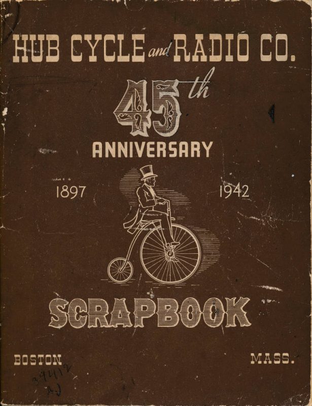 Hub Cycle and Radio Co. 45th Anniversary, 1897-1942 scrapbook
