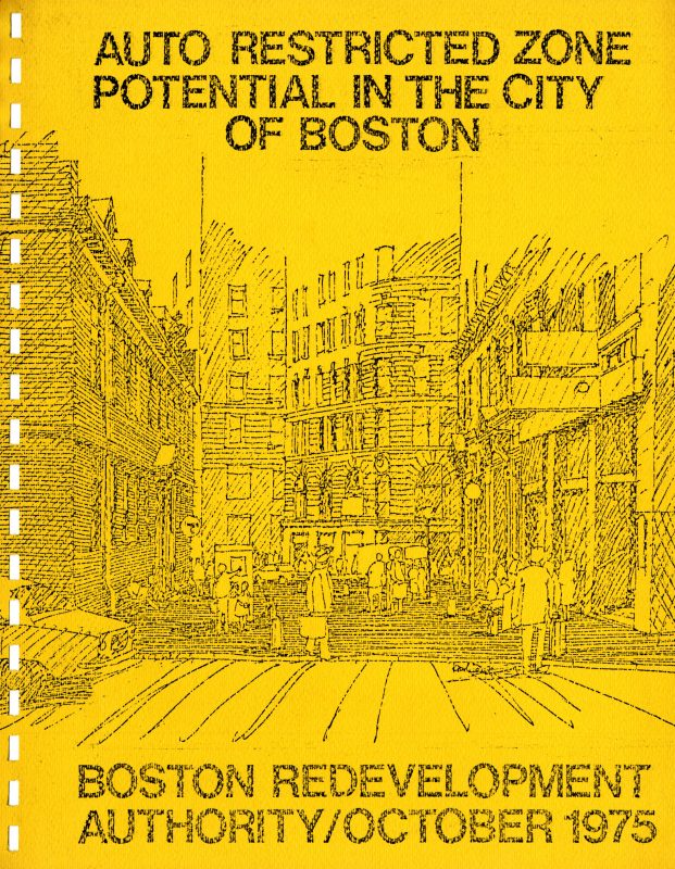 Auto restricted zone potential in the City of Boston report, Boston Redevelopment Authority, October 1975
