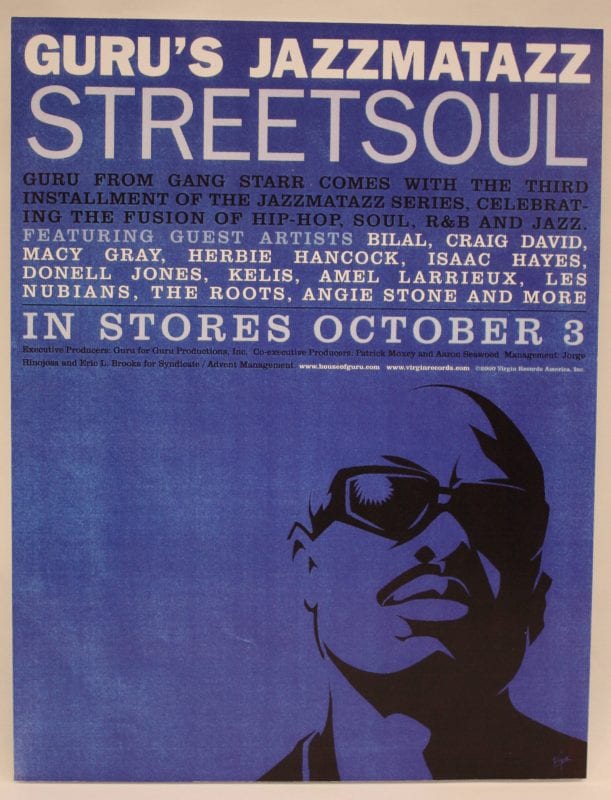 Guru's Jazzmatazz Streetsoul poster, 2000. This is the logo and poster I designed for . Contributor: Rob Stull.