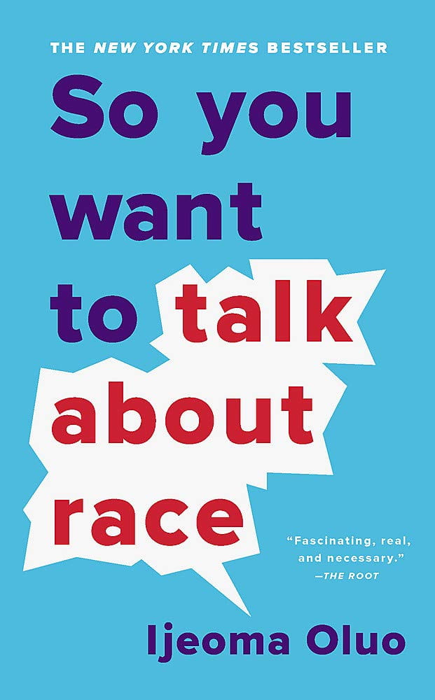 book cover, So You Want to Talk About Race