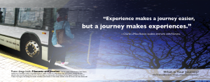 Experience makes a journey easier, but a journey makes experiences.