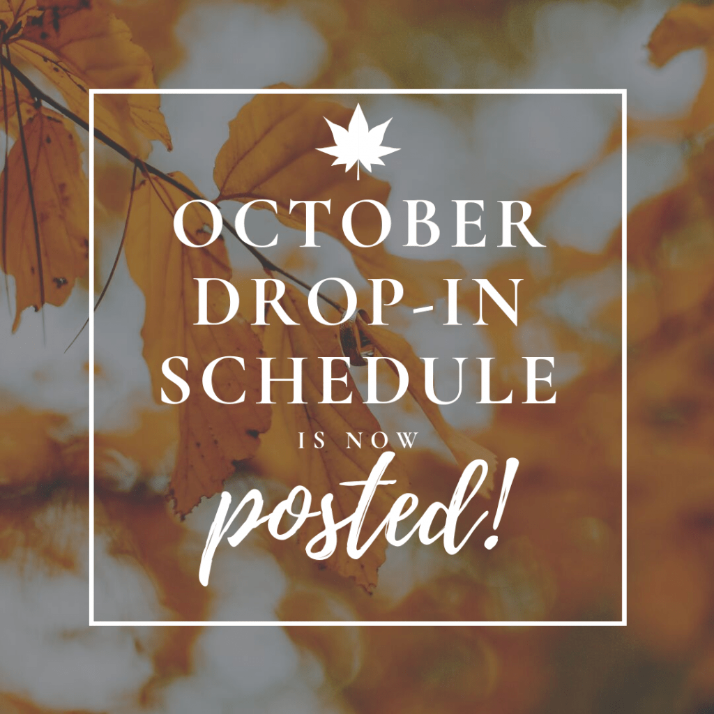 Image saying October Drop-In Schedule is Posted